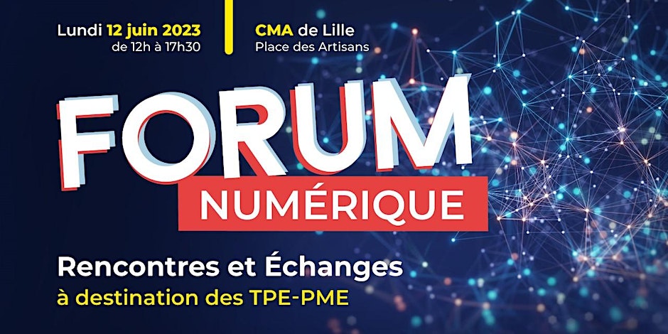 Forum numérique 2023 CMA LILLE